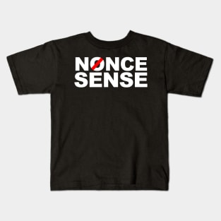 Nonce Sense Kids T-Shirt